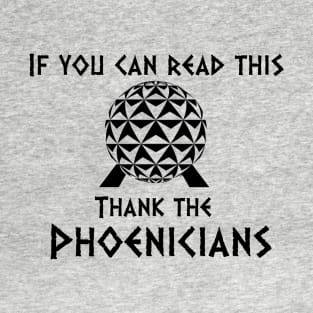 If You Can Read This Thank the Phoenicians 2 T-Shirt